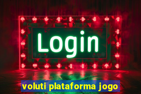 voluti plataforma jogo